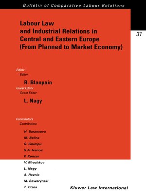 cover image of Labour Law and Industrial Relations in Central and Easten Europe (From Planned to a Market Economy)